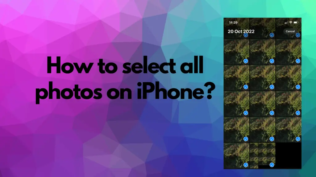 How to select all photos on iPhone